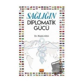 Nobel Bilimsel Eserler - Sağlığın Diplomatik Gücü