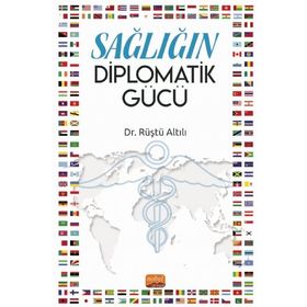Nobel Bilimsel Eserler - Sağlığın Diplomatik Gücü