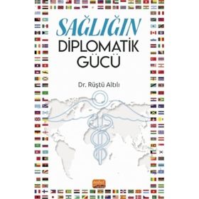 Nobel Bilimsel Eserler - Sağlığın Diplomatik Gücü