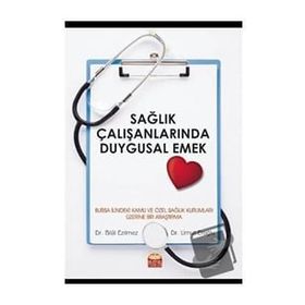 Nobel Bilimsel Eserler - Sağlık Çalışanlarında Duygusal Emek