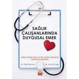 Nobel Bilimsel Eserler - Sağlık Çalışanlarında Duygusal Emek
