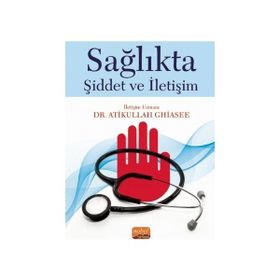 Nobel Bilimsel Eserler - Sağlıkta Şiddet ve İletişim