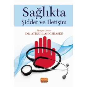 Nobel Bilimsel Eserler - Sağlıkta Şiddet ve İletişim