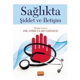 Nobel Bilimsel Eserler - Sağlıkta Şiddet ve İletişim
