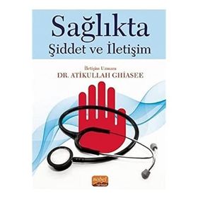 Nobel Bilimsel Eserler - Sağlıkta Şiddet ve İletişim