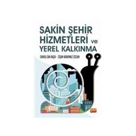 Nobel Bilimsel Eserler - Sakin Şehir Hizmetleri ve Yerel Kalkınma