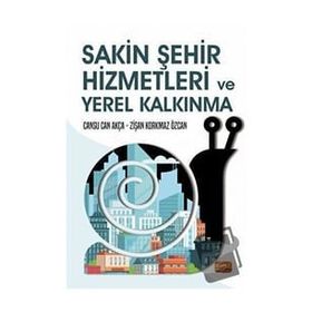 Nobel Bilimsel Eserler - Sakin Şehir Hizmetleri ve Yerel Kalkınma