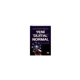 Nobel Bilimsel Eserler - Salgın Sonrası Dönemde Yeni Dijital Normal