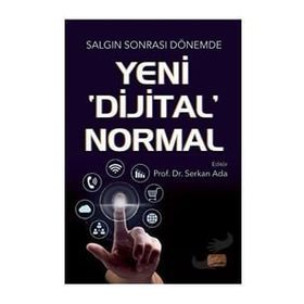 Nobel Bilimsel Eserler - Salgın Sonrası Dönemde Yeni Dijital Normal