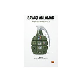 Nobel Bilimsel Eserler - Savaşı Anlamak - Disiplinlerarası Yaklaşımlar