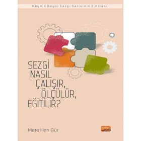 Nobel Bilimsel Eserler - Sezgi Nasıl Çalışır Ölçülür Eğitilir?