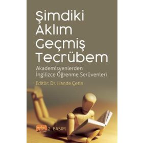 Nobel Bilimsel Eserler Şimdiki Aklım Geçmiş Tecrübem Akademisyenlerden İngilizce Öğrenme Serüvenleri
