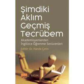 Nobel Bilimsel Eserler Şimdiki Aklım Geçmiş Tecrübem Akademisyenlerden İngilizce Öğrenme Serüvenleri