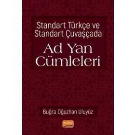 Nobel Bilimsel Eserler - Standart Türkçe ve Standart Çuvaşçada Ad Yan Cümleleri