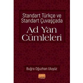 Nobel Bilimsel Eserler - Standart Türkçe ve Standart Çuvaşçada Ad Yan Cümleleri