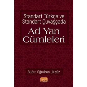 Nobel Bilimsel Eserler - Standart Türkçe ve Standart Çuvaşçada Ad Yan Cümleleri