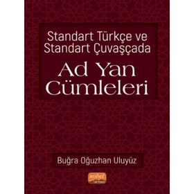 Nobel Bilimsel Eserler - Standart Türkçe ve Standart Çuvaşçada Ad Yan Cümleleri