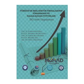 Nobel Bilimsel Eserler - Türkiyede Reel Sektör Firmalarının Finansmanı ve Halka Açılma Tutumları: İSO 1000 Uygulaması