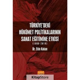 Nobel Bilimsel Eserler -Türkiye`deki Hükümet Politikalarının Sanat Eğitimine Etkisi (1980-2019)