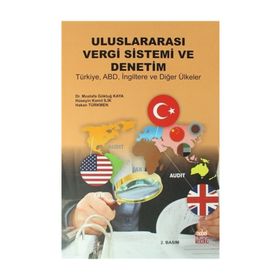 Nobel Bilimsel Eserler Uluslararası Vergi Sistemi Ve Denetim Türkiye Abd İngiltere Diğer Ülkeler - Hakan Türkmen