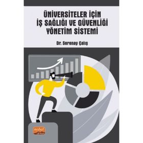 Nobel Bilimsel Eserler - Üniversiteler için İş Sağlığı ve Güvenliği Yönetim Sistemi