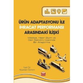 Nobel Bilimsel Eserler - Ürün Adaptasyonu ile İhracat Performansı Arasındaki İlişki