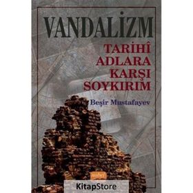 Nobel Bilimsel Eserler Vandalizm Tarihî Adlara Karşı Soykırım