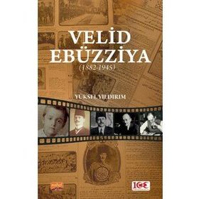 Nobel Bilimsel Eserler - Velid Ebüzziya 1882-1945