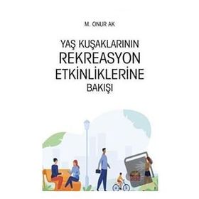 Nobel Bilimsel Eserler - Yaş Kuşaklarının Rekreasyon Etkinliklerine Bakışı