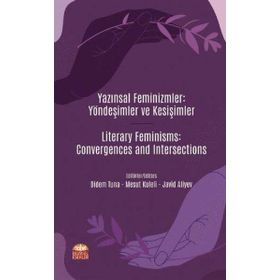 Nobel Bilimsel Eserler - Yazınsal Feminizmler: Yöndeşimler ve Kesişimler