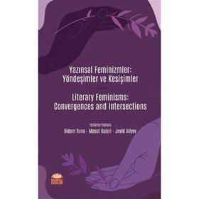 Nobel Bilimsel Eserler - Yazınsal Feminizmler: Yöndeşimler ve Kesişimler