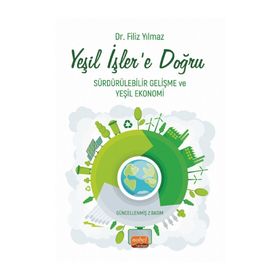 Nobel Bilimsel Eserler Yeşil İşlere Doğru Sürdürülebilir Gelişme ve Yeşil Ekonomi