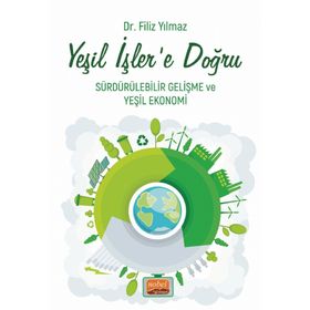 Nobel Bilimsel Eserler Yeşil İşlere Doğru Sürdürülebilir Gelişme ve Yeşil Ekonomi