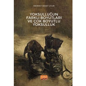 Nobel Bilimsel Eserler - Yoksulluğun Farklı Boyutları ve Çok Boyutlu Yoksulluk