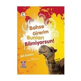 Nobel Çocuk Bahse Girerim Bunları Bilmiyorsun!