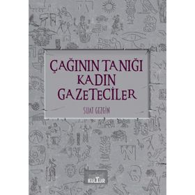 Nobel Kültür Çağının Tanığı Kadın Gazeteciler