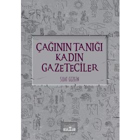 Nobel Kültür Çağının Tanığı Kadın Gazeteciler