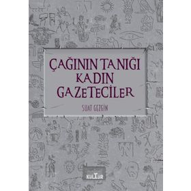 Nobel Kültür Çağının Tanığı Kadın Gazeteciler