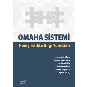 Nobel Tıp Kitabevi Omaha Sistemi:Hemşirelikte Bilgi Yönetimi