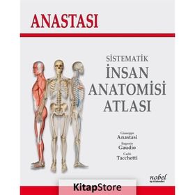 Nobel Tıp Kitabevleri Anastasi-Sistematik İnsan Anatomisi Atlası