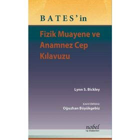 Nobel Tıp Kitabevleri Bates'in Fizik Muayene ve Anamnez Cep Kılavuzu