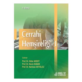 Nobel Tıp Kitabevleri Cerrahi Hemşireliği I - 4. Baskı