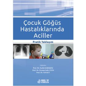 Nobel Tıp Kitabevleri Çocuk Göğüs Hastalıklarında Aciller: Pratik Yaklaşım