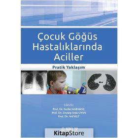 Nobel Tıp Kitabevleri Çocuk Göğüs Hastalıklarında Aciller: Pratik Yaklaşım
