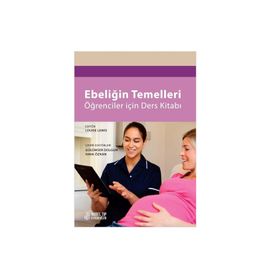 Nobel Tıp Kitabevleri Ebeliğin Temelleri Öğrenciler İçin Ders Kitabı