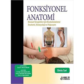 Nobel Tıp Kitabevleri Fonksiyonel Anatomi: Manuel Terapistler için Muskuloskeletal Anatomi, Kinezyoloji ve Palpasyon