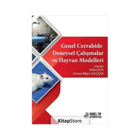 Nobel Tıp Kitabevleri Genel Cerrahide Deneysel Çalışmalar ve Hayvan Modelleri