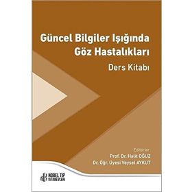 Nobel Tıp Kitabevleri Güncel Bilgiler Işığında Göz Hastalıkları Ders Kitabı
