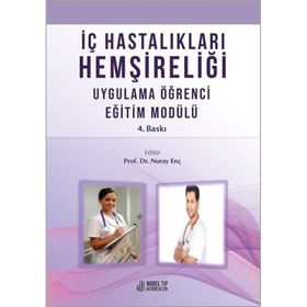Nobel Tıp Kitabevleri İç Hastalıkları Hemşireliği Uygulama Öğrenci Eğitim Modülü