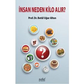 Nobel Tıp Kitabevleri İnsan Neden Kilo Alır?